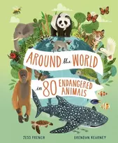 KNYGA Jess French Around the World in 80 Endangered Animals