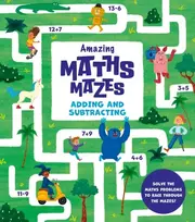 KNYGA Catherine Casey Amazing Maths Mazes: Adding and Subtracting