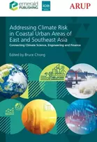 KNYGA Dr. Bruce (Arup, Hong Kong) Chong Addressing Climate Risk in Coastal Urban Areas of East and Southeast Asia