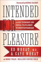 KNYGA Ed Wheat Intended for Pleasure – Sex Technique and Sexual Fulfillment in Christian Marriage