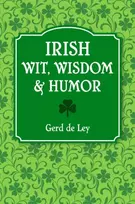 KNYGA Gerd De Ley Irish Wit, Wisdom and Humor