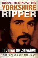KNYGA Chris Clark Inside the Mind of the Yorkshire Ripper