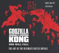 KNYGA Bookshop Godzilla vs. Kong: One Will Fall: The Art of the Ultimate Battle Royale