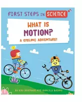KNYGA Kay Barnham First Steps in Science: First Steps in Science: What is Motion?