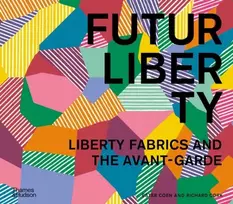 KNYGA Ester Coen FuturLiberty: Liberty Fabrics and the Avant-Garde