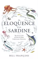 KNYGA Bill Francois Eloquence of the Sardine