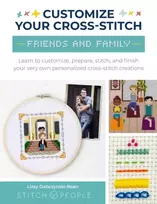KNYGA Lizzy Dabczynski Bean Customize Your Cross-Stitch: Friends and Family