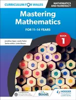 KNYGA Jonathan Agar Curriculum for Wales: Mastering Mathematics for 11-14 metai: Book 1