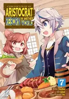 KNYGA Yashu Chronicles of an Aristocrat Reborn in Another World (Manga) Vol. 7