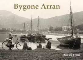 KNYGA Bernard Byrom Bygone Arran
