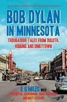 KNYGA Metsa Miles Bob Dylan in Minnesota