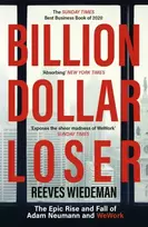 KNYGA Anonymous Billion Dollar Loser: The Epic Rise and Fall of WeWork