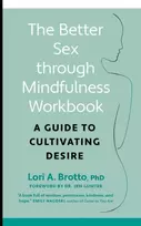 KNYGA Lori A Brotto Better Sex through Mindfulness-The At-Home Guide to Cultivating Desire