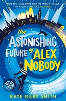 KNYGA Kate Gilby Smith The Astonishing Future of Alex Nobody