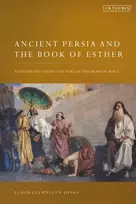 KNYGA Lloyd Llewellyn Jones Ancient Persia and the Book of Esther