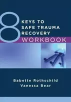 KNYGA Vanessa Bear 8 Keys to Safe Trauma Recovery Workbook