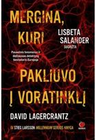 Mergina, kuri pakliuvo į voratinklį. IV Stieg Larsson Millennium serijos knyga - David Lagercrantz