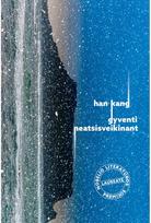 Gyventi neatsisveikinant - Han Kang