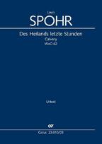 Des Heilands letzte Stunden (Klavierauszug): Passionsoratorium, WoO 62, 1834-1835