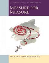 Oxford School Shakespeare: Measure for Measure: Oxford Schools Shakespeare 2nd edition