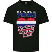 Nothing Scares Me My Wife is Thai Thailand Unisexs Light Cotton TShirt S