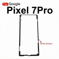 For Google Pixel 7 Pro 7Pro Front Screen Stand Middle Bezel Frame LCD Display Bracket Plastic Hoder Replacement Part Pixel 7Pro