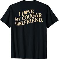 I Love My Cougar Girlfriend Funny Boyfriend Men Valentines T-Shirt S