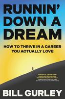 Runnin' Down a Dream: How to Thrive in a Career You Actually Love