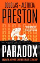 Paradox: a twisty supernatural-themed thriller and sequel to New York Times bestselling novel Extinction