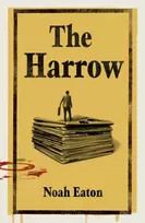 KNYGA Eaton Noah Harrow: The funny, gripping thriller shortlisted for The Orwell Prize 2025