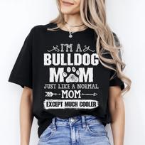 Buldogų mamos marškinėliai dovana Kaip ir įprasta mama, tik daug šaunesnė Šunų mama Unisex M
