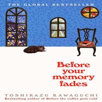 Prieš išblėstant tavo atminimui: Toshikazu Kawaguchi romanas (Anglų, Minkštas viršelis)