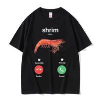 Shrim Is Calling Meno Marškinėliai Juokingi Krevetės Marškinėliai Vyrams Moterims Madingi Per dydį Gatvės stiliaus Unisex Laisvalaikio Medvilniniai Trumpomis Rankovėmis ... S įvairiaspalvis