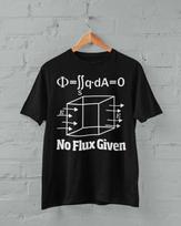Funny Physics Pun T Shirt No Flux Given Science Novelty Gift Idea Joke Clever 3XL