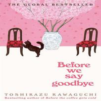 Kol kava atšals: Toshikazu Kawaguchi romanas (Anglų, Minkštas viršelis)
