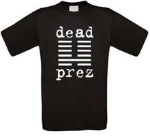 Dead Prez Rap Hip Hop TShirt All Sizes NEW Unisex T-Shirt XL