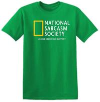 National Sarcasm Society Geographic Parody Funny TShirt Tee Top S
