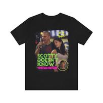 Scotty Doesn't Know - Bella Canvas Unisex Jersey Short Sleeve Tee 120