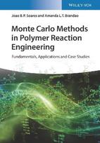 Monte Carlo Methods in Polymer Reaction Engineering: From Mechanisms to Molecular Architecture