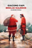 Broliai Kalėdos. Kalėdinė istorija. E.knyga