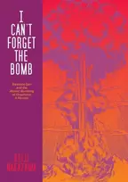 KNYGA Keiji Nakazawa I Can't Forget The Bomb