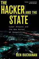 KNYGA Ben Buchanan Hacker and the State