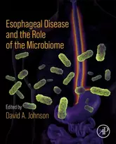 KNYGA David A. (Professor of Medicine and Chief of Gastroenterology, Eastern Virgina Medical School, Norfolk, VA, United States) Johnson Esophageal Disease and the Role of the Microbiome