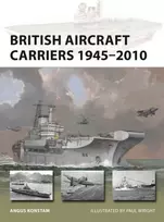 KNYGA Angus Konstam British Aircraft Carriers 1945–2010