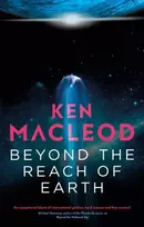 KNYGA Ken Macleod Beyond the Reach of Earth
