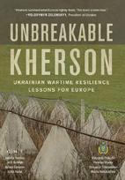 Unbreakable Kherson: Ukrainian Wartime Resilience Lessons for Europe