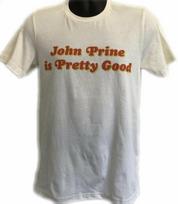John Prine Is Pretty Good Tour Merchandise Mens Soft Cotton T-Shirt M
