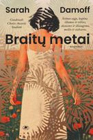 Braitų metai - Sarah Damoff