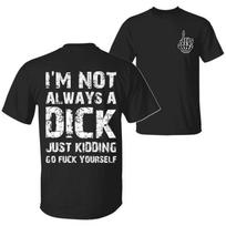 Funny Quote T shirt, Sarcastic Humor 2 Sided Unisex Cotton T shirt L