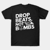 Drop Beats Not Bombs Peaceful Music Made in Australia T-Shirt XL